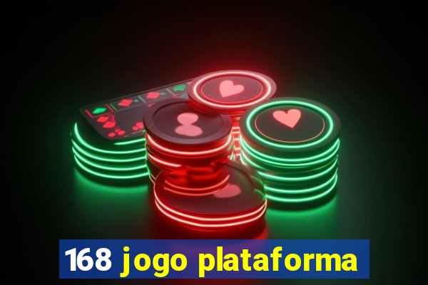 168 jogo plataforma